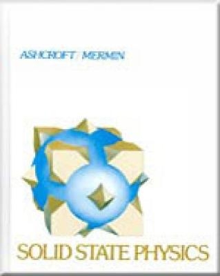 Solid State Physics - Neil Ashcroft, N. Mermin