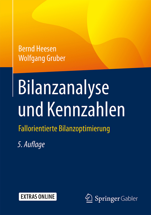 Bilanzanalyse und Kennzahlen - Bernd Heesen, Wolfgang Gruber