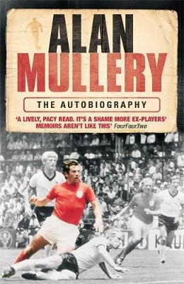 Alan Mullery Autobiography -  Alan Mullery