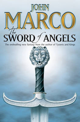 The Sword of Angels - John Marco