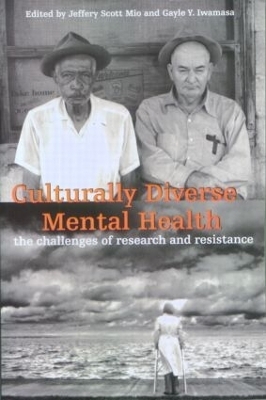 Culturally Diverse Mental Health - Jeffery Scott Mio, Gayle Y. Iwamasa
