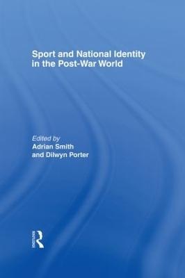 Sport and National Identity in the Post-War World - 