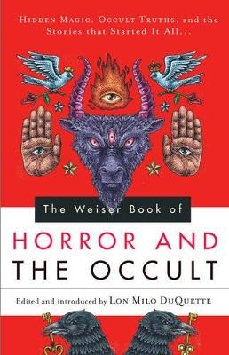 The Weiser Book of Horror and the Occult - 