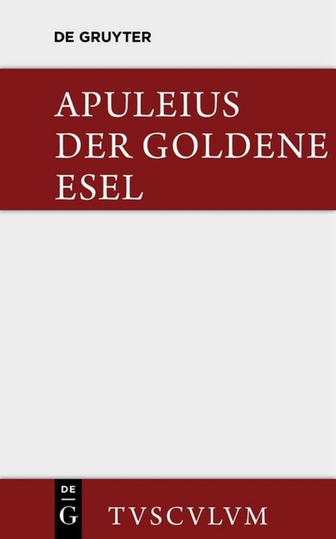 Der goldene Esel -  Apuleius