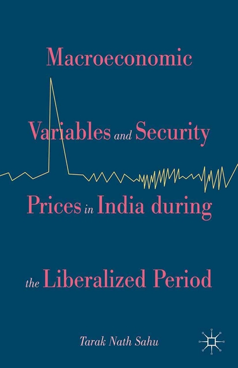Macroeconomic Variables and Security Prices in India during the Liberalized Period - Kenneth A. Loparo