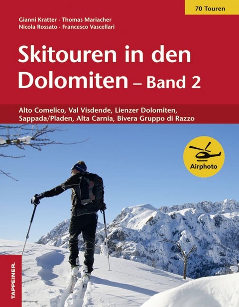 Skitouren in den Dolomiten - Band 2 - Thomas Mariacher, Nicola Rossato