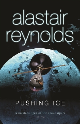 Pushing Ice - Alastair Reynolds