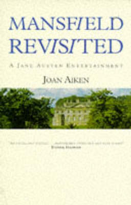 Mansfield Revisited - Joan Aiken