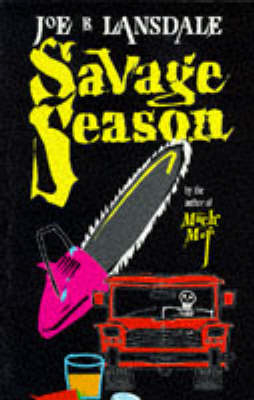 Savage Season - Joe R. Lansdale