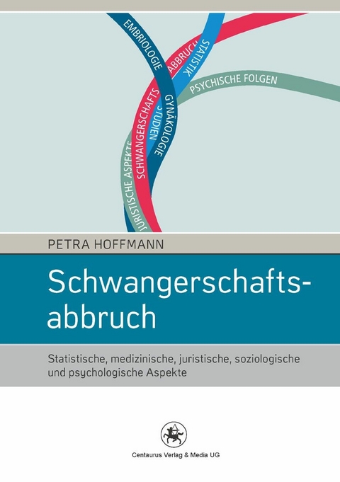 Schwangerschaftsabbruch -  Petra Hoffmann