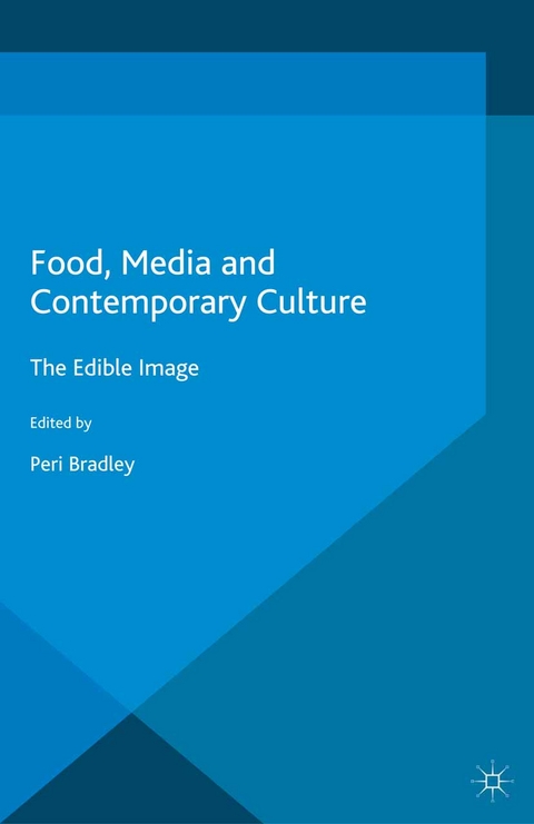 Food, Media and Contemporary Culture - 