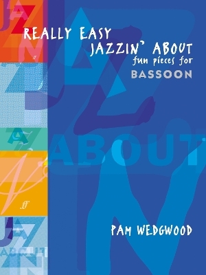 Really Easy Jazzin' About Bassoon - 