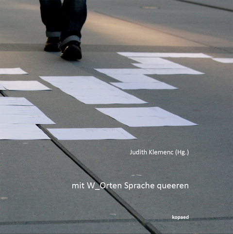 mit W_Orten Sprache queeren -  Judith Klemenc