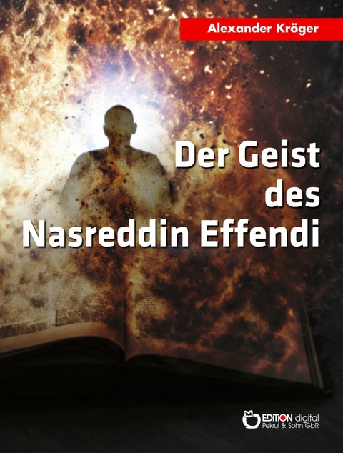 Der Geist des Nasreddin Effendi - Alexander Kröger
