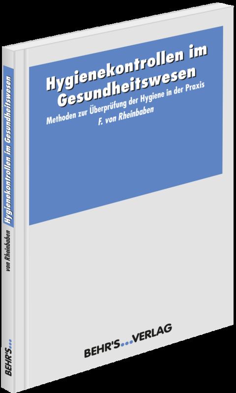 Hygienekontrollen im Gesundheitswesen - Friedrich von Rheinbaben