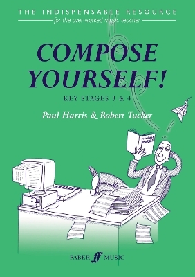 Compose Yourself! Teacher's Book - Paul Harris, Robert Tucker