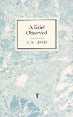 Grief Observed - C S Lewis