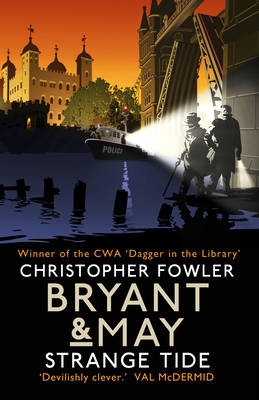 Bryant & May - Strange Tide -  Christopher Fowler