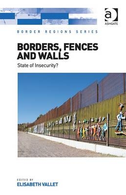 Borders, Fences and Walls -  Elisabeth Vallet