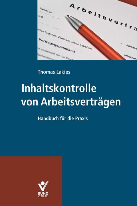 Inhaltskontrolle von Arbeitsverträgen - Thomas Lakies