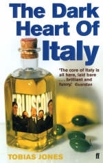 Dark Heart of Italy - Tobias Jones