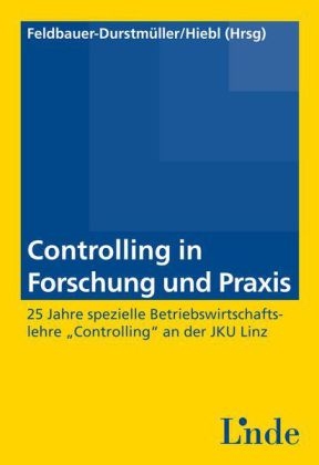 Controlling in Forschung und Praxis - 