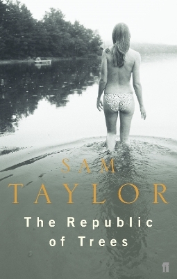 The Republic of Trees - Sam Taylor