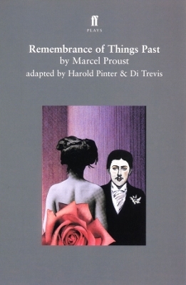 Remembrance of Things Past - Monsieur Marcel Proust