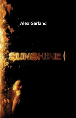 Sunshine - Alex Garland