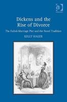Dickens and the Rise of Divorce -  Kelly Hager