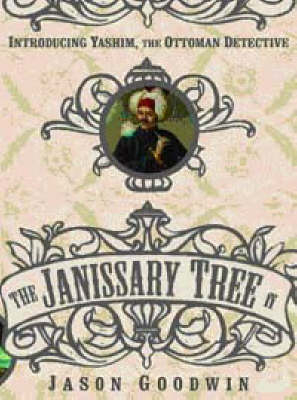 Janissary Tree - Jason Goodwin