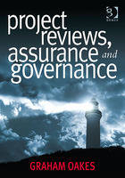 Project Reviews, Assurance and Governance -  Graham Oakes