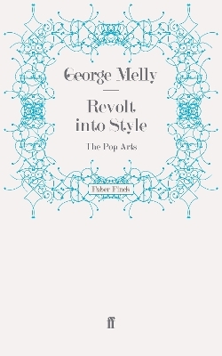 Revolt into Style - George Melly