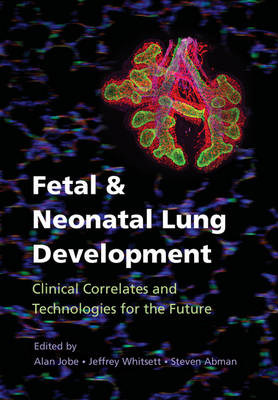 Fetal and Neonatal Lung Development - 