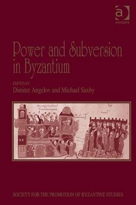 Power and Subversion in Byzantium - 