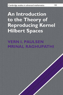 Introduction to the Theory of Reproducing Kernel Hilbert Spaces -  Vern I. Paulsen,  Mrinal Raghupathi