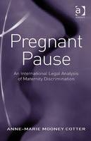 Pregnant Pause -  Anne-Marie Mooney Cotter