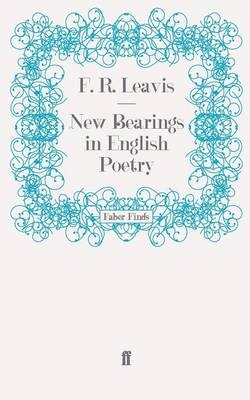 New Bearings in English Poetry - F. R. Leavis