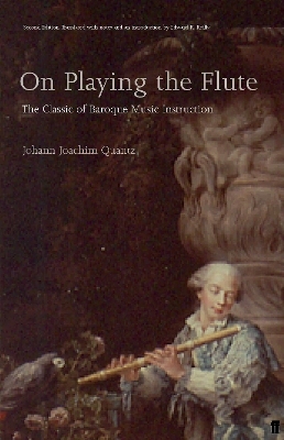 On Playing the Flute - Johann Joachim Quantz