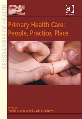 Primary Health Care: People, Practice, Place - 