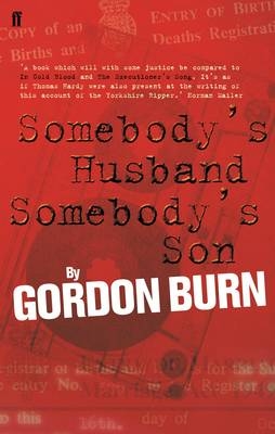 Somebody's Husband, Somebody's Son - Gordon Burn