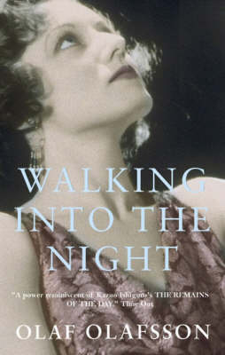 Walking into the Night - Olaf Olafsson