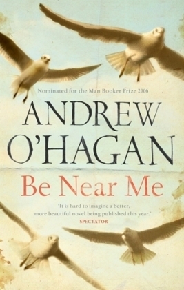 Be Near Me - Andrew O'Hagan