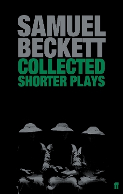 Collected Shorter Plays - Samuel Beckett