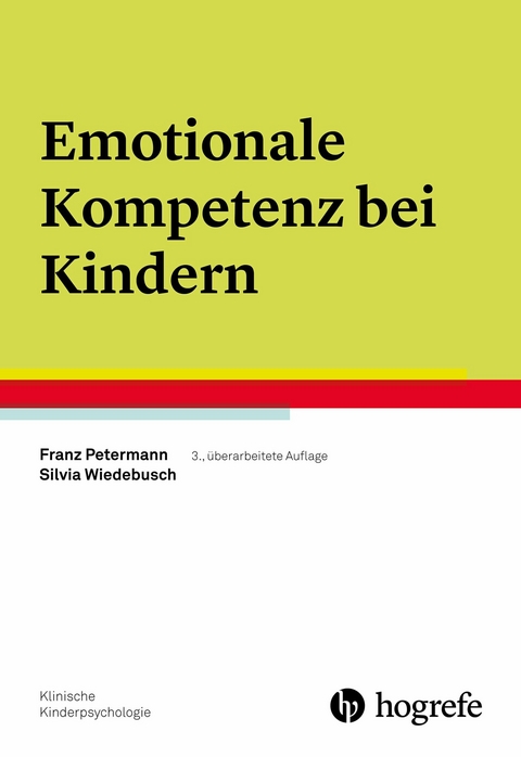 Emotionale Kompetenz bei Kindern - Franz Petermann, Silvia Wiedebusch