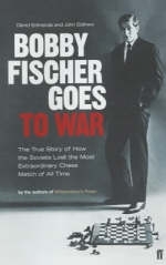 Bobby Fischer Goes to War - David Edmonds