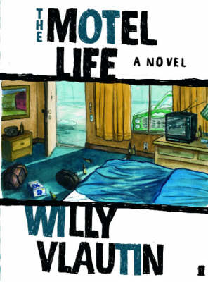 Motel Life - Willy Vlautin