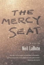 The Mercy Seat - Neil LaBute