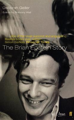 The Brian Epstein Story - Debbie Geller