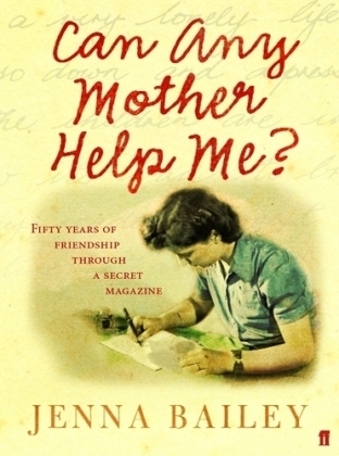 Can Any Mother Help Me? - Jenna Bailey